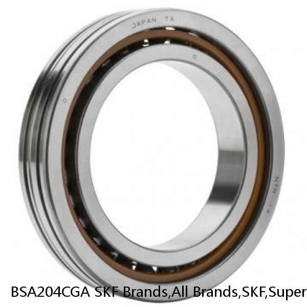 BSA204CGA SKF Brands,All Brands,SKF,Super Precision Angular Contact Thrust,BSA