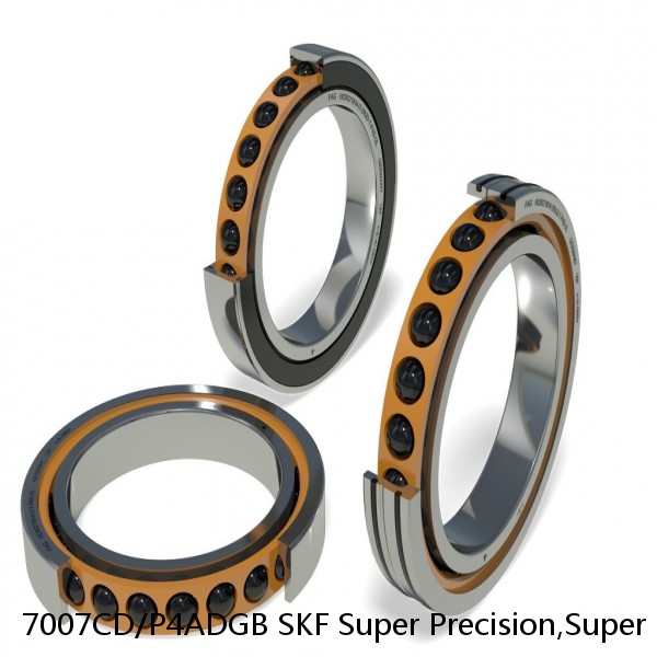 7007CD/P4ADGB SKF Super Precision,Super Precision Bearings,Super Precision Angular Contact,7000 Series,15 Degree Contact Angle