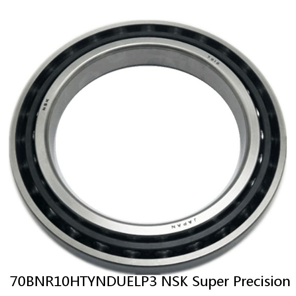 70BNR10HTYNDUELP3 NSK Super Precision Bearings